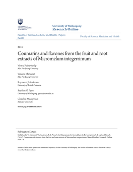 Coumarins and Flavones from the Fruit and Root Extracts of Micromelum Integerrimum Virayu Suthiphasilp Mae Fah Luang University