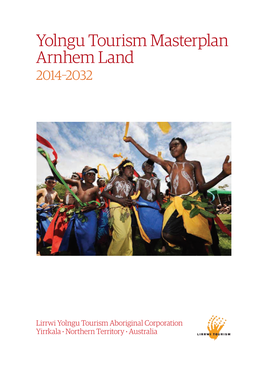 Yolngu Tourism Masterplan Arnhem Land 2014–2032