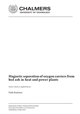 Magnetic Separation of Oxygen Carriers from Bed Ash in Heat and Power Plants