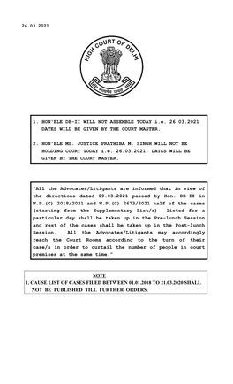 1. Cause List of Cases Filed Between 01.01.2018 to 21.03.2020 Shall Not Be Published Till Further Orders