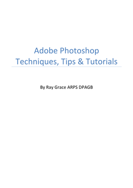 Adobe Photoshop Techniques, Tips & Tutorials