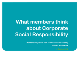 What Members Think About Corporate Social Responsibility