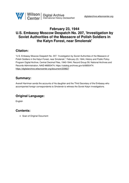 February 23, 1944 U.S. Embassy Moscow Despatch No. 207, 'Investigation by Soviet Authorities of the Massacre of Polish Soldiers in the Katyn Forest, Near Smolensk'