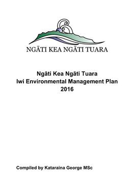 Ngāti Kea Ngāti Tuara Iwi Environmental Management Plan 2016