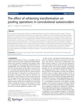 The Effect of Whitening Transformation on Pooling Operations in Convolutional Autoencoders Zuhe Li1,2*, Yangyu Fan1 and Weihua Liu1