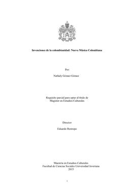 Nueva Música Colombiana Por: Nathaly Gómez Gómez Requisito Parcial Para Optar Al Título De