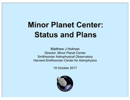 Minor Planet Center: Status and Plans