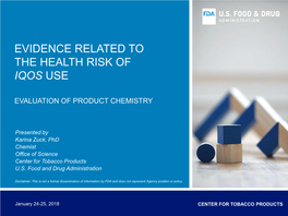 Evidence Related to the Health Risk of Iqos Use