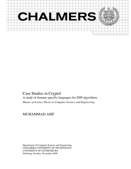 Case Studies in Cryptol a Study of Domain Specific Languages for DSP Algorithms Master of Science Thesis in Computer Science and Engineering