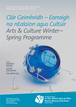Clár Geimhridh – Earraigh Na Nealaíon Agus Cultúir Arts & Culture Winter – Spring Programme
