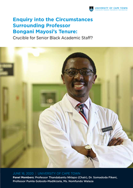 Enquiry Into the Circumstances Surrounding Professor Bongani Mayosi’S Tenure: Crucible for Senior Black Academic Staff?