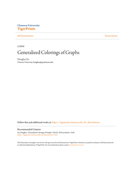 Generalized Colorings of Graphs Honghai Xu Clemson University, Honghax@G.Clemson.Edu