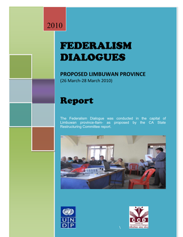 FEDERALISM DIALOGUES (“SANGHIYATA SAMBAD”) WORKSHOPS CIVIL SOCIETY LEADERS and LOCAL GOVERNMENT OFFICIALS