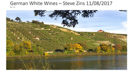 German White Wines – Steve Zins 11/08/2017 Rev 3.0
