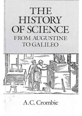 A.C~ Cronıbie the History of Science Trom AUGUSTINE to GALILEO