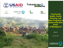 Community Health, Family Planning, and Water Programs in Biodiversity Rich Areas of Madagascar”