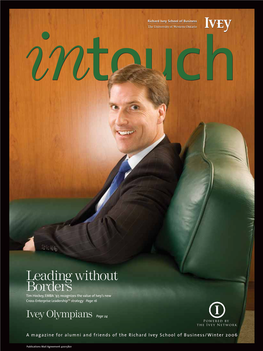 Leading Without Borders Tim Hockey, EMBA ’97, Recognizes the Value of Ivey’S New Cross-Enterprise Leadershiptm Strategy Page 16