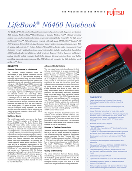 Lifebook® N6460 Notebook the Lifebook® N6460 Notebook Fuses the Convenience of a Notebook with the Power of a Desktop