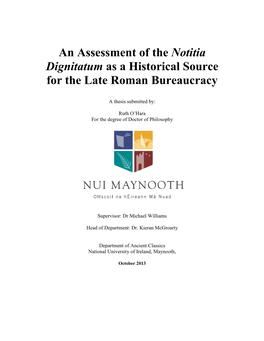 An Assessment of the Notitia Dignitatum As a Historical Source for the Late Roman Bureaucracy