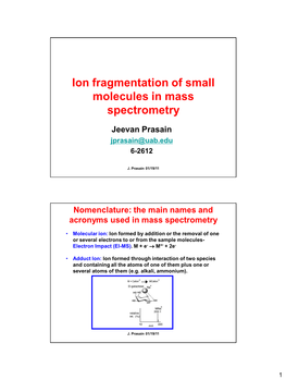 Ion Fragmentation of Small Molecules in Mass Spectrometry