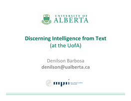 Discerning Intelligence from Text (At the Uofa)