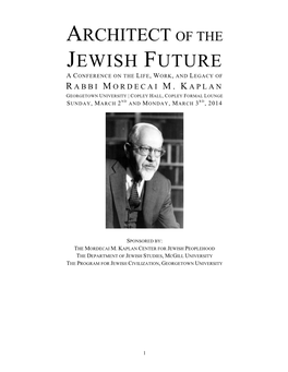 Architect of the Jewish Future a Conference on the Life, Work, and Legacy of R Abbi M Ordecai M