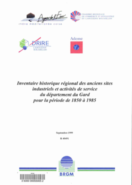 Inventaire Historique Régional Des Anciens Sites Industriels Et Activités De Service Du Département Du Gard Pour La Période De 1850 À 1985