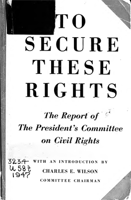 To Secure These Rights, the Report of the President's Committee on Civil