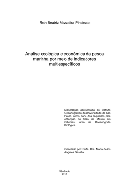 Análise Ecológica E Econômica Da Pesca Marinha Por Meio De Indicadores Multiespecíficos