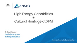 High Energy Capabilities + Cultural Heritage at XFM
