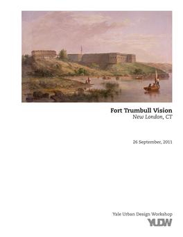 Fort Trumbull Vision Report