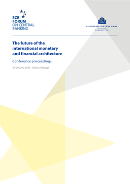 The Future of the International Monetary and Financial Architecture