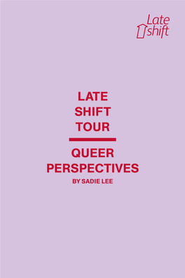 Queer Perspectives Late Shift Tour