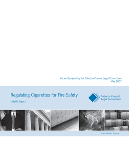 Regulating Cigarettes for Fire Safety 5PCBDDP$POUSPM -FHBM$POTPSUJVN Hillel R