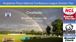 Crosfields V Bradford Dudley Hill Saturday 2Nd March 2019 Crosfields ARLFC - Club Officials
