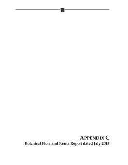 APPENDIX C Botanical Flora and Fauna Report Dated July 2013