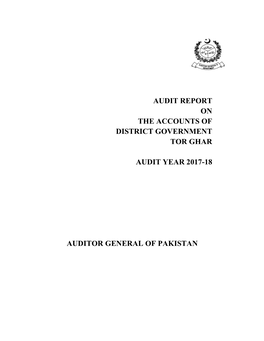 Audit Report on the Accounts of District Government Tor Ghar