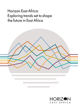 Exploring Trends Set to Shape the Future in East Africa