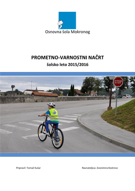 PROMETNO-VARNOSTNI NAČRT Šolsko Leto 2015/2016