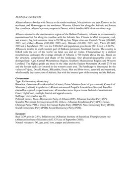 ALBANIA OVERVIEW Albania Shares a Border with Greece to the South/Southeast, Macedonia to the East, Kosovo to the Northeast, An