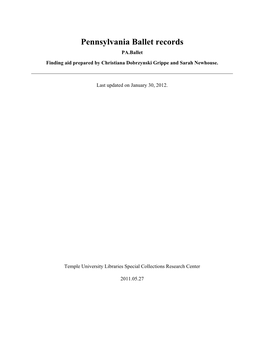 Pennsylvania Ballet Records PA.Ballet Finding Aid Prepared by Christiana Dobrzynski Grippe and Sarah Newhouse