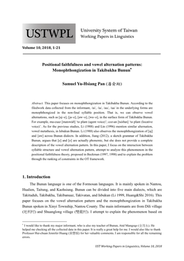 Positional Faithfulness and Vowel Alternation Patterns: Monophthongization in Takibakha Bunun∗