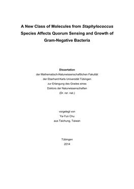 A New Class of Molecules from Staphylococcus Species Affects Quorum Sensing and Growth of Gram-Negative Bacteria