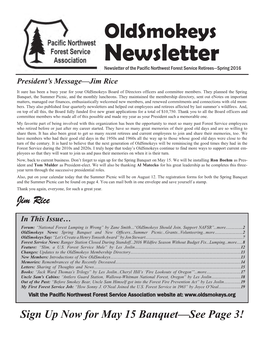 Newsletter Newsletter of the Pacific Northwest Forest Service Retirees—Spring 2016 President’S Message—Jim Rice