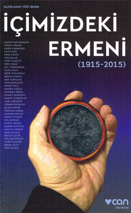 İÇİMİZDEKİ ERMENİ ( 1915-2015) © 2015, Can Sanat Yayınları A.Ş