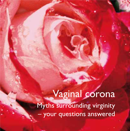 Vaginal Corona: Myths Surrounding Virginity – Your Questions Answered