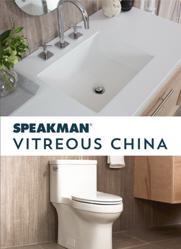 VITREOUS CHINA Transform a Bathroom Into a Luxurious Getaway with Speakman