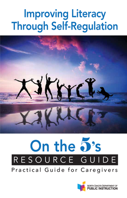 Improving Literacy Through Self-Regulation: on the 5’S