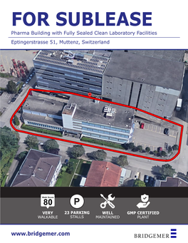 FOR SUBLEASE Pharma Building with Fully Sealed Clean Laboratory Facilities Eptingerstrasse 51, Muttenz, Switzerland