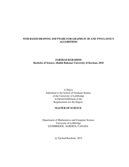 WEB-BASED DRAWING SOFTWARE for GRAPHS in 3D and TWO LAYOUT ALGORITHMS FARSHAD BARAHIMI Bachelor of Science, Shahid Bahonar Unive